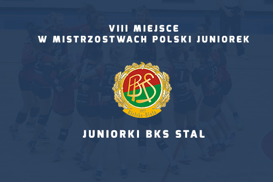 Juniorki BKS Stal na 8. miejscu w Mistrzostwach Polski!